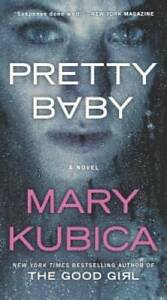 Pretty Baby - Mass Market Paperback By Kubica, Mary - GOOD