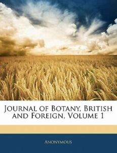 New ListingJournal of Botany, British and Foreign, Volume 1