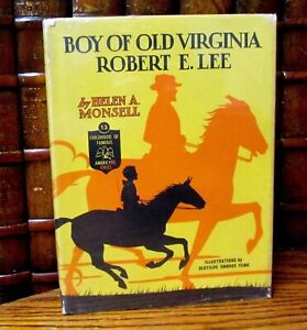 Boy of Old Virginia, Robert E Lee, H Monsell, Childhood of Famous Am, Jacket