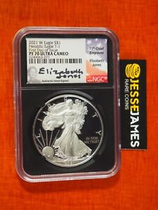 2021 W PROOF SILVER EAGLE NGC PF70 FIRST DAY OF ISSUE ELIZABETH JONES SIGNED T1
