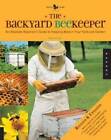 The Backyard Beekeeper - Revised and Updated: An Absolute Beginner - ACCEPTABLE