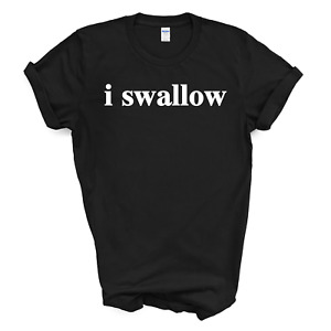 I swallow T Shirt Gay Kink Black Medium