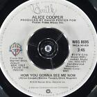ALICE COOPER How You Gonna See Me Now WARNER BROS WBS 8695 VG+ 45rpm 7