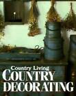 Country Living Country Decorating - Hardcover By Niles,Bo - ACCEPTABLE