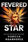 Fevered Star [2] [Between Earth and Sky]  Roanhorse, Rebecca  Good  Book  0 hard