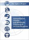 Humanitarian Charter and Minimum Standards in Disaster Relief (E