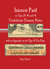 New ListingInterest Paid Reference Guide for Type 39,40, and 41 Confederate Treasury Notes