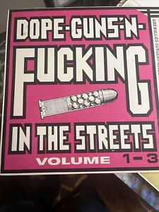 Dope Guns And Fucking In The Streets Volume 1-3