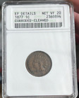 1877 Indian Cent  old ANACS EF-40  Details (corroded)  Rare Key Date