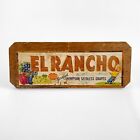 Vintage El Rancho Farms Grapes Fruit Wood Shipping Crate Advertising Box Piece