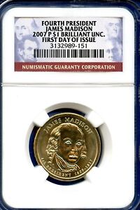 2007 P NGC President Dollar James Madison FDOI $1 US Mint Coin BU MS