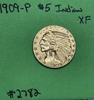 New Listing1909-P $5 Indian Head Gold Half Eagle XF Extra Fine