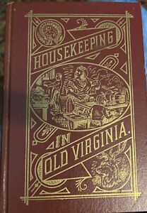 VTG: HOUSEKEEPING IN OLD VIRGINIA Marion Cabell Tyree  C 1879 reprint 1965