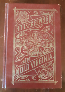 Housekeeping in Old Virginia - 1965 Cookbook Collectors Library HC Facsimile