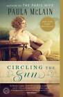 Circling the Sun: A Novel - Paperback By McLain, Paula - GOOD