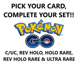 Pokemon GO - Pick Your Card C/UC, Rev Holo, Holo Rare, Rev Holo Rare, Ultra Rare