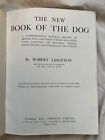 The New Book of the Dog - Volume II - by Robert Leighton