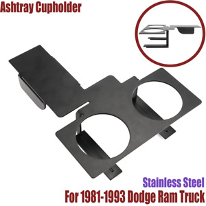 For 1981-1993 Dodge Ram truck Ashtray Cupholder -Steel D250 D350 W150 W250 W350