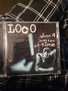 Loco Just A Matter Of Time CD 2000 Rare Private Press Nu-metal Canada
