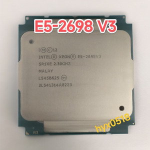 Intel Xeon E5-2698 V3 2.3GHz 16-Core 32T 2698V3 PROCESSOR LGA 2011-3 CPU 135W