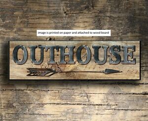Outhouse rustic  Sign Cowgirl Cowboy western Decor  Gift  Farmhouse 8x3x1/8