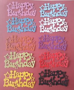HAPPY BIRTHDAY PAPER DIE CUTS FOR CARDMAKING~  10 PC. ASSORTED COLORS