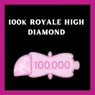 ROBLOX ROYAL HIGH 100K DIAMONDS