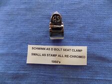 SCHWINN 50's D BOLT SEAT CLAMP SMALL AS STAMP RE-CHROMED  PLATED #36