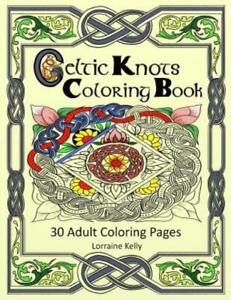 Celtic Knots Coloring Book: 30 Adult Coloring Pages