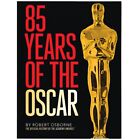 85 Years of the Oscar: The Official History of the Academy Awards Osborne, Rober