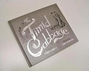 THE TIMID CABBAGE BOOK BY CHARLES KRAFFT & ILLUSTRATED BY FEMKE HIEMSTRA