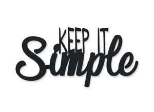 Keep It Simple Word Art Cutout  MDF 8.8