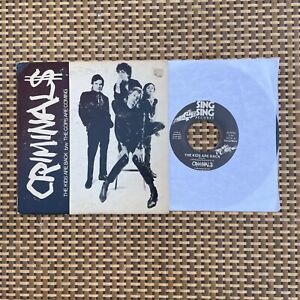 CRIMINALS - The Kids Are Back 7” 45 (Sing Sing) 1978 NYC Punk Powerpop Power Pop