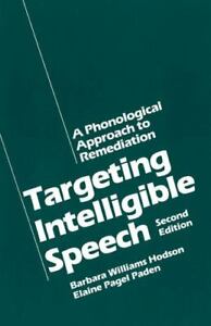 Targeting Intelligible Speech: A Phonological Approach to Remediation