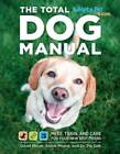 Total Dog Manual (Adopt-a-Pet.com): Meet, Train and Care for Your New Bes - GOOD