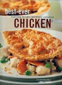 Best-Ever Exciting Recipes for Every Occasion: Chicken - Paperback - GOOD