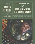 Meateater Outdoor Cookbook : Wild Game Recipes for the Grill, Smoker, Campsto...