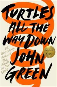 Turtles All the Way Down (Signed Edition) - Hardcover By Green, John - GOOD
