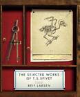 The Selected Works of T. S. Spivet - Hardcover By Larsen, Reif - GOOD