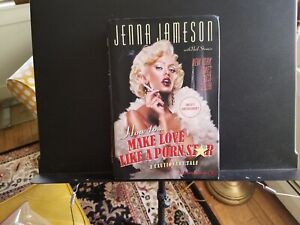 How to Make Love Like a Porn Star | Jenna Jameson | SIGNED | First edition