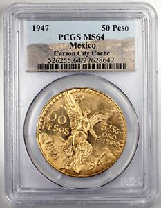 1947 Mexico 50 Peso Gold PCGS MS64 Mint State Near PL Carson City Cache Hoard