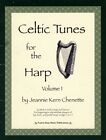Celtic Tunes for the Harp Vol. 1 Jeannie Kern Chenette Scottish Irish Songs