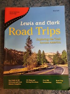 Lewis and Clark Road Trips (2006) Exploring the Trail Across America