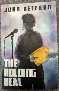 The Holding Deal by John Heffron New trade paperback comedy