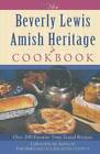 The Beverly Lewis Amish Heritage Cookbook - Spiral-bound - GOOD