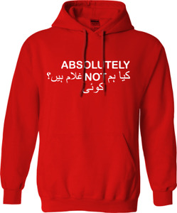 Absolutely Not Hoodie IMRAN KHAN EX Prime Minister Leader PTI Protest Slogan