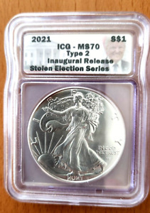 2021 $1 Silver Eagle Stolen Election Series-Inaugural Release ICG MS70 Type 2