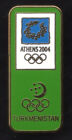ATHENS 2004. OLYMPIC GAMES. OLYMPIC PIN. NOC. TURKMENISTAN. GREEN