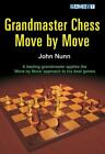 Grandmaster Chess Move by Move by Nunn, John