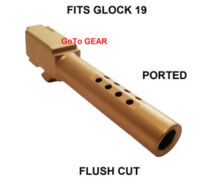 Glock 19 Ported Barrel Fits Gen 1 2 3 4 5 G19 TiN Gold Made in USA